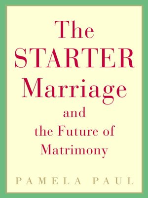 cover image of The Starter Marriage and the Future of Matrimony